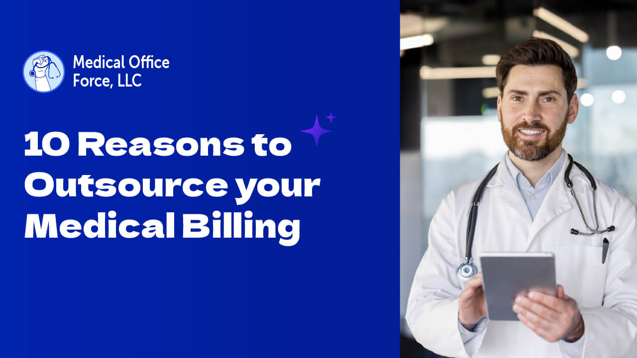10 Reasons to Outsource Your Medical Billing