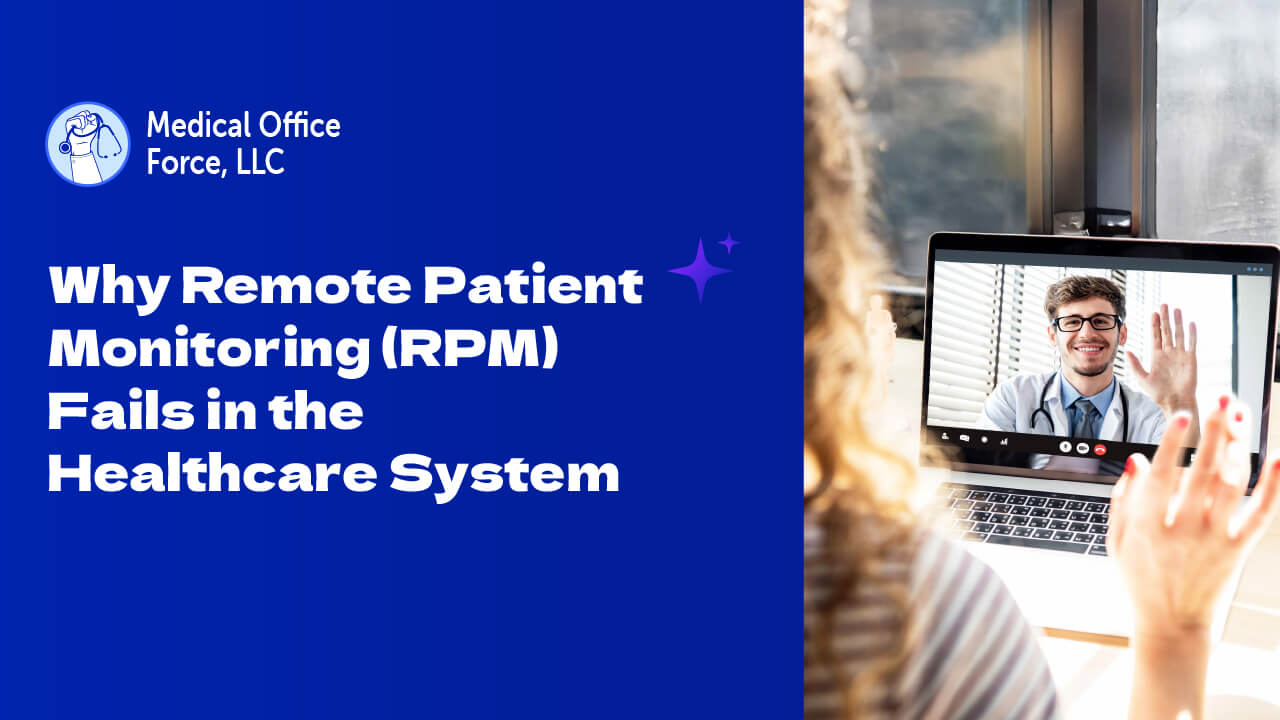 Why Remote Patient Monitoring (RPM) Fails in the Healthcare System