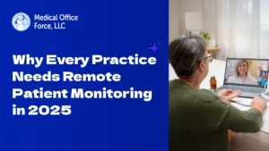 why every practice needs remote patient monitoring in 2025