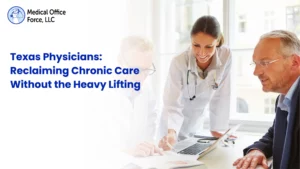 Medical Office Force graphic featuring Texas physicians collaborating on chronic care and Remote Patient Monitoring (RPM) solutions to reduce administrative burden.