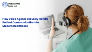 A healthcare professional wearing a headset and green scrubs, viewed from behind as she communicates using a laptop. The image features the Medical Office Force logo and text reading "How Voice Agents Securely Handle Patient Communications in Modern Healthcare."