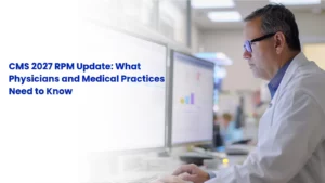 A physician in a medical office reviewing Remote Patient Monitoring and Remote Therapeutic Monitoring vital stats while evaluating CMS 2027 proposed guidelines.