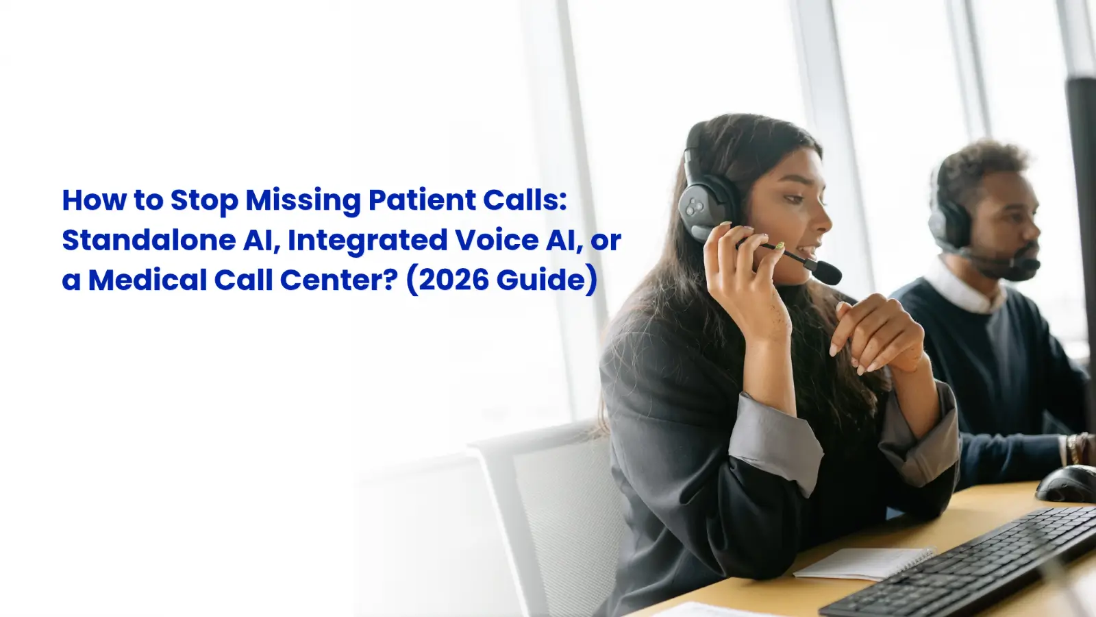 Side-by-side comparison matrix of Standalone Voice AI, Integrated Voice AI, and Medical Call Center solutions for medical practices.